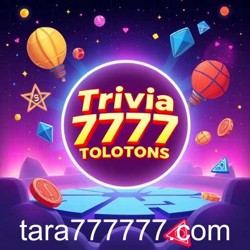 Exploring the Exciting World of 'Trivia Challenges' with Tara777